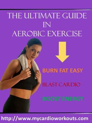cover image of The Ultimate Guide In Aerobic Exercise